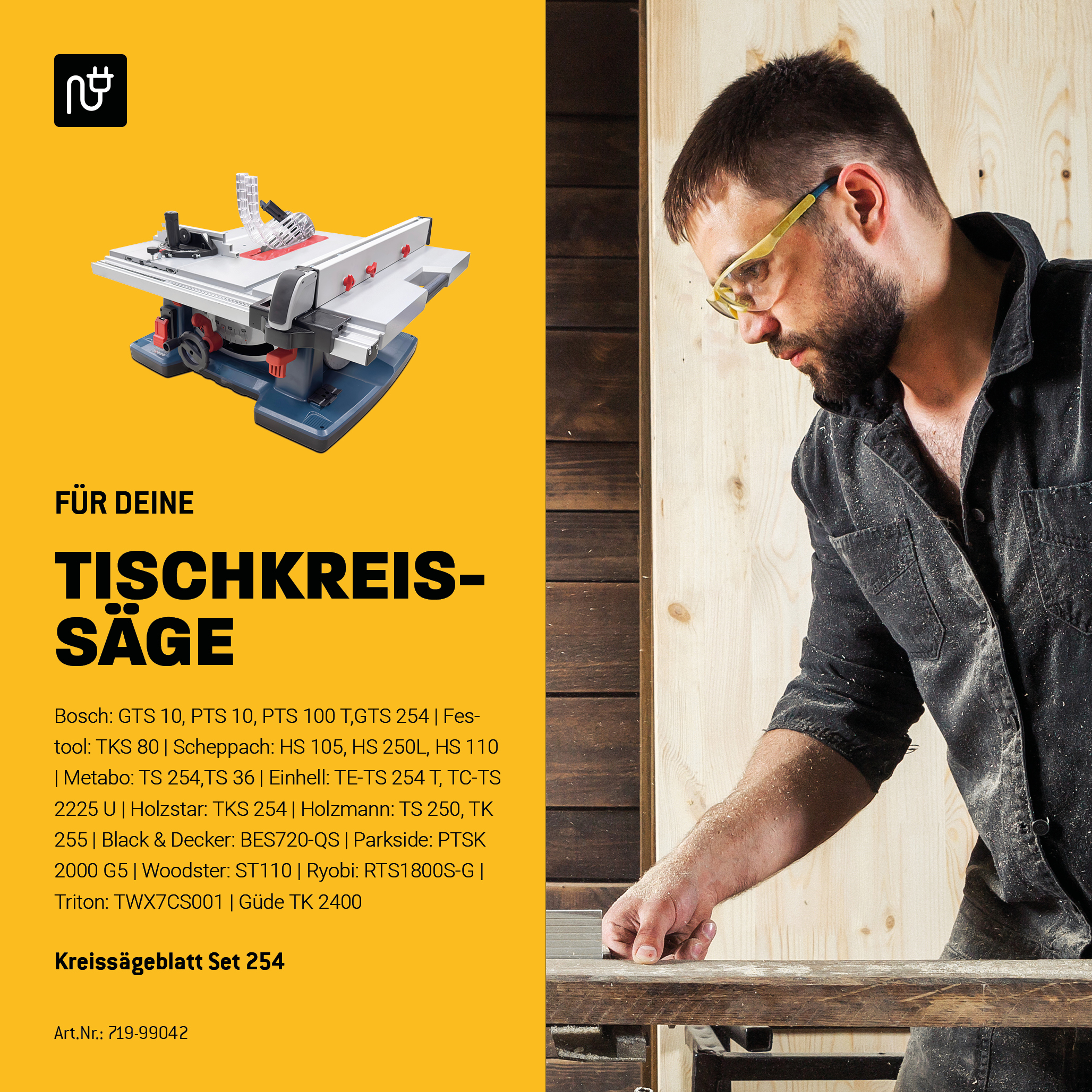 Ø254 Tisch- Kreissägeblatt Set passend für Bosch GTS 10, PTS 10, PTS 100 T, Festool TKS80, Scheppach HS105, Metabo TK250, TS254